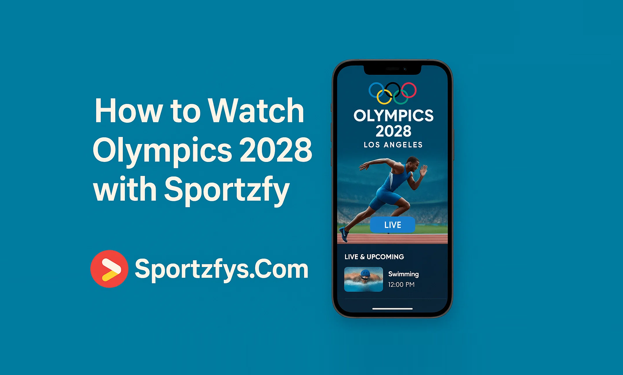 How to Watch Olympics 2028 with Sportzfy