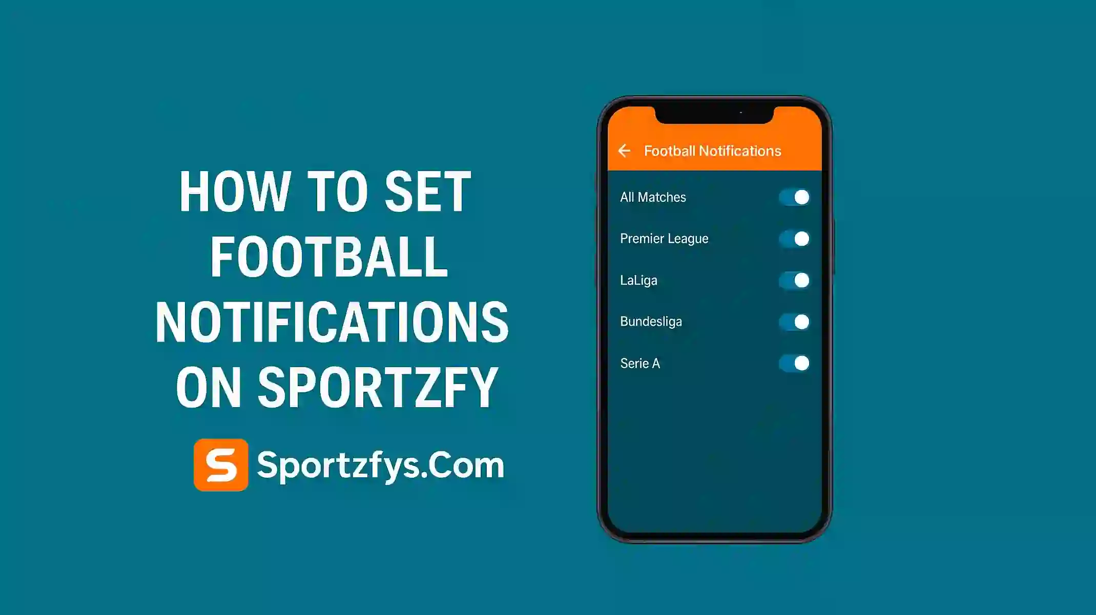 How to Set Football Notifications on Sportzfy