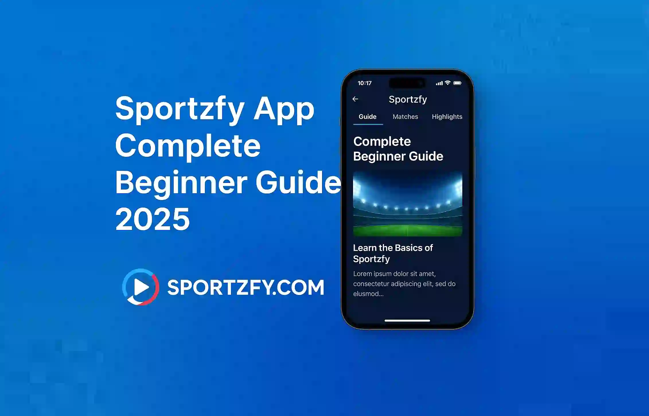 Sportzfy App Complete Beginner Guide 2025