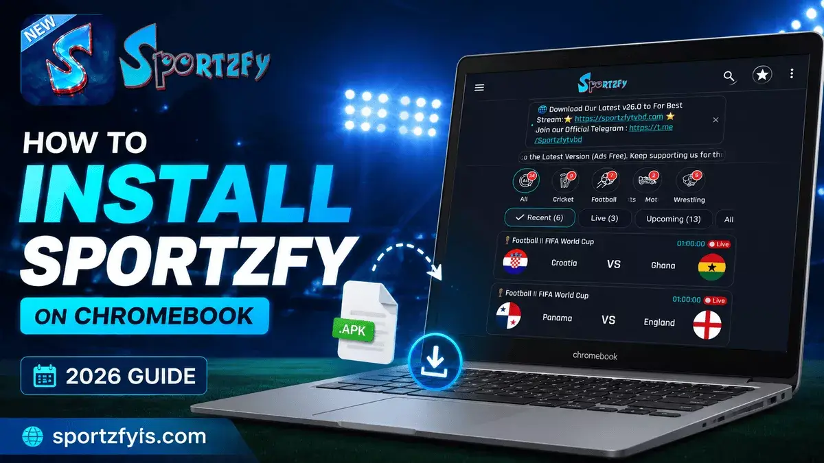 How to Install Sportzfy on Chromebook (2026 Guide)