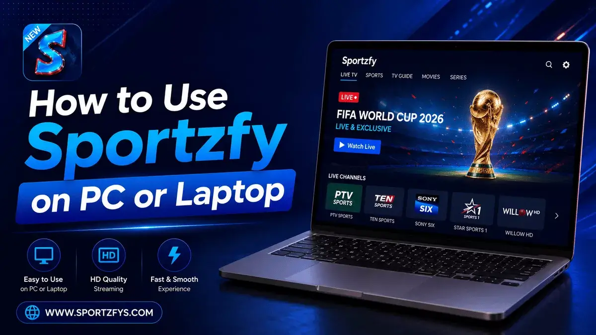 How to Install and Use Sportzfy on PC or Laptop (2026 Guide)