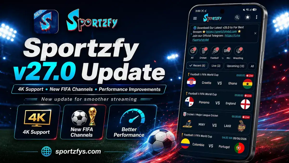 Sportzfy v27.0 Update – 4K Support, New FIFA Channels & Performance Improvements