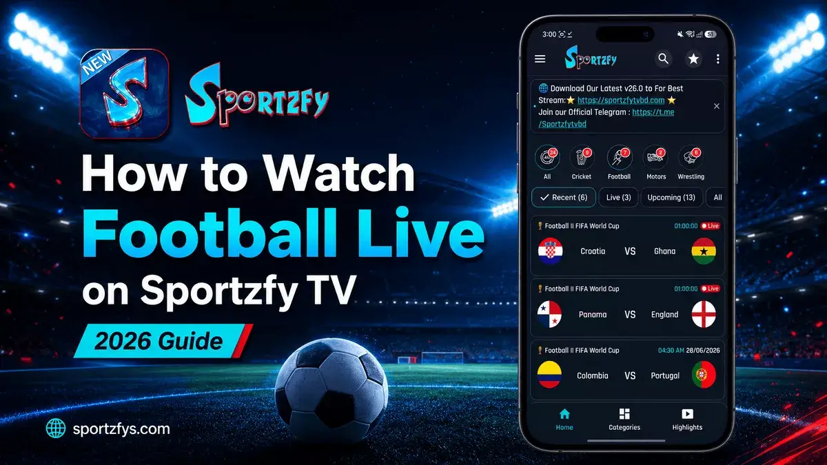 How to Watch Football Live on Sportzfy TV (2026 Guide)